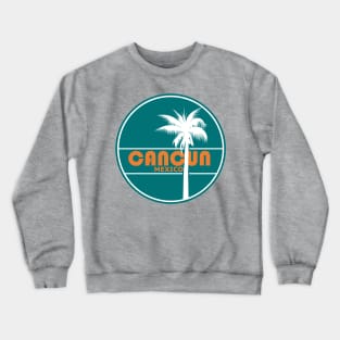 Retro Cancun Mexico Vacation Gift Crewneck Sweatshirt